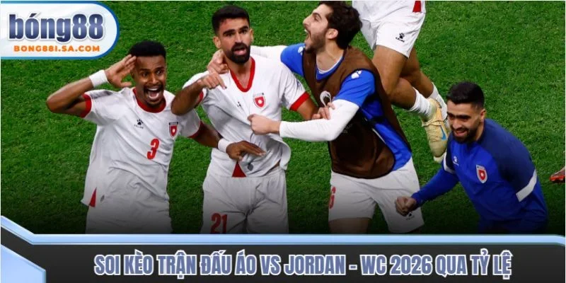 Soi kèo trận đấu Áo vs Jordan - WC 2026 qua tỷ lệ