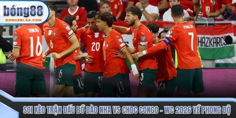 Soi kèo trận đấu Bồ Đào Nha vs CHDC Congo - WC 2026 về phong độ